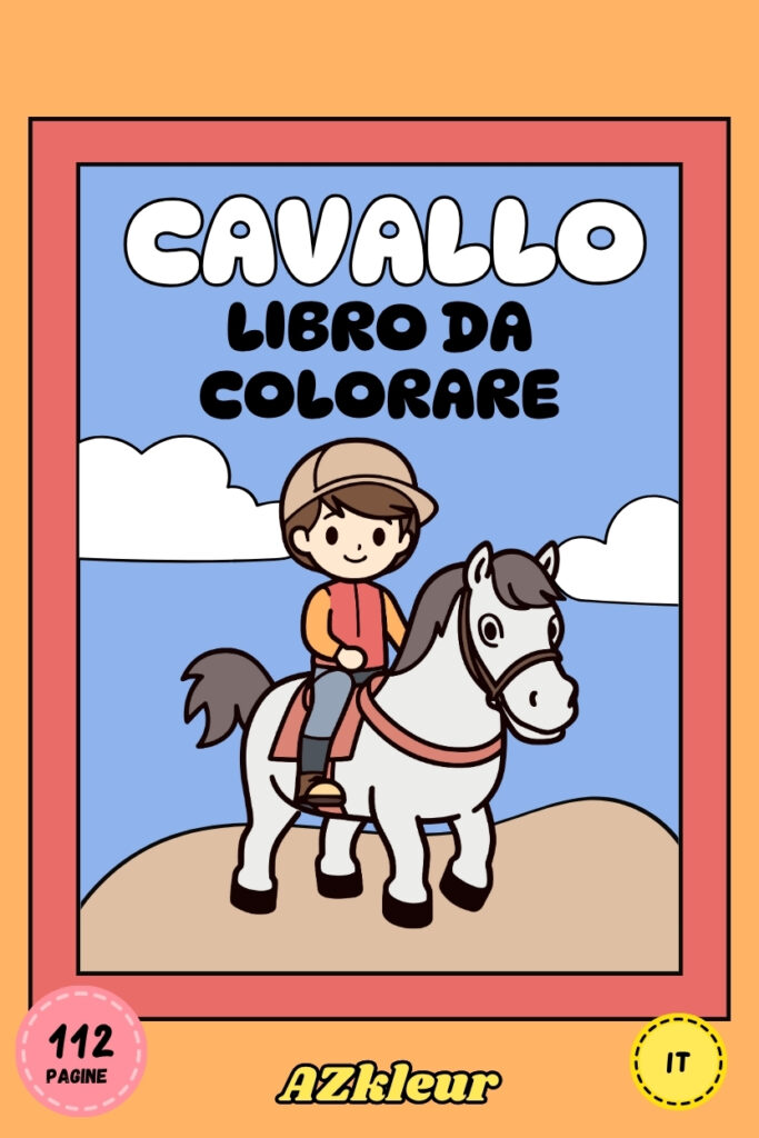 112 Pagine di Cavalli da Colorare