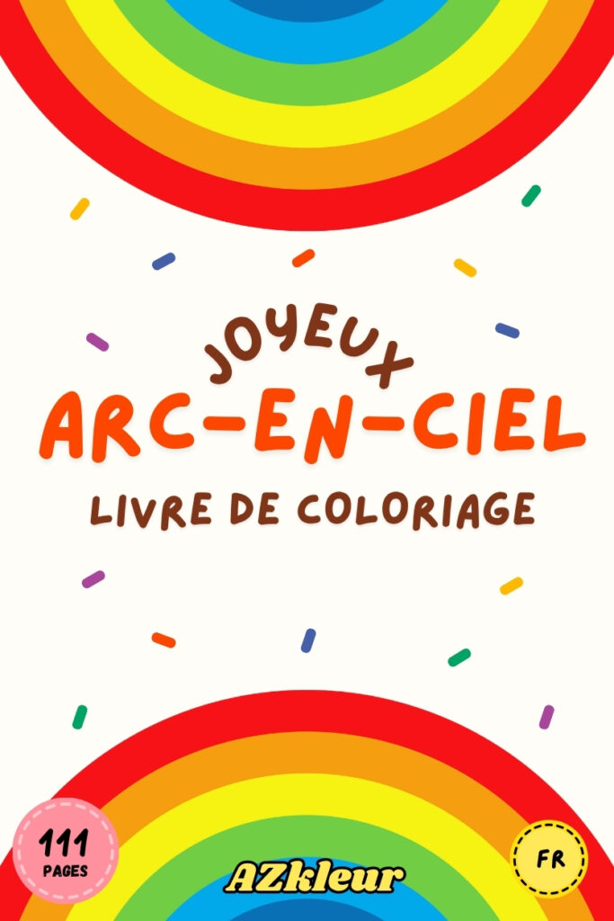111 Pages de Coloriages Arc-en-Ciel