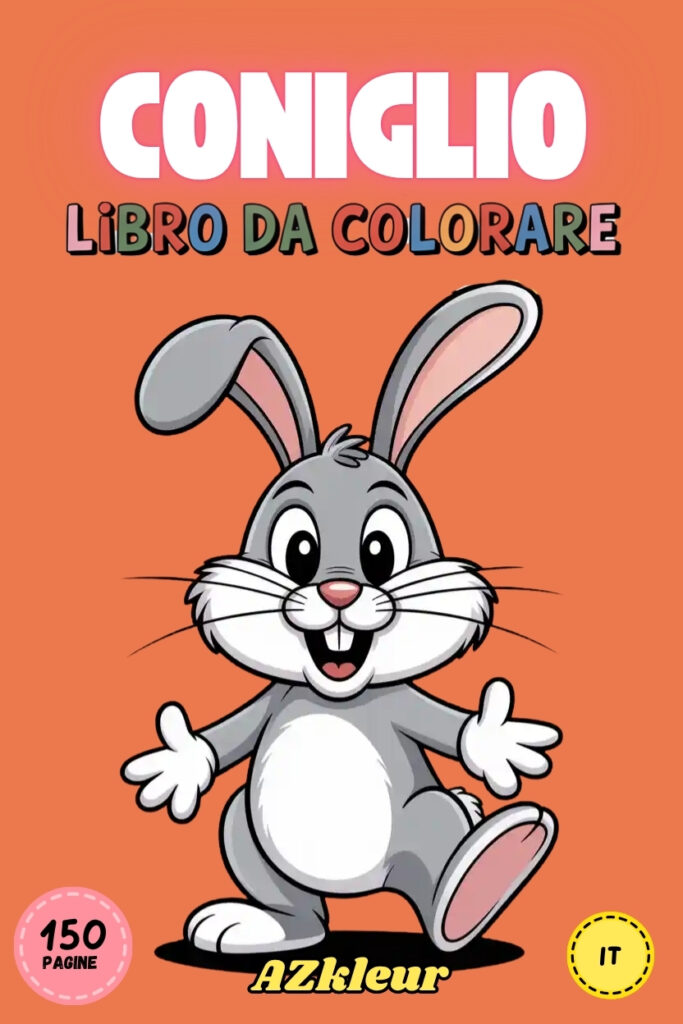 150 Pagine Libro da Colorare Conigli